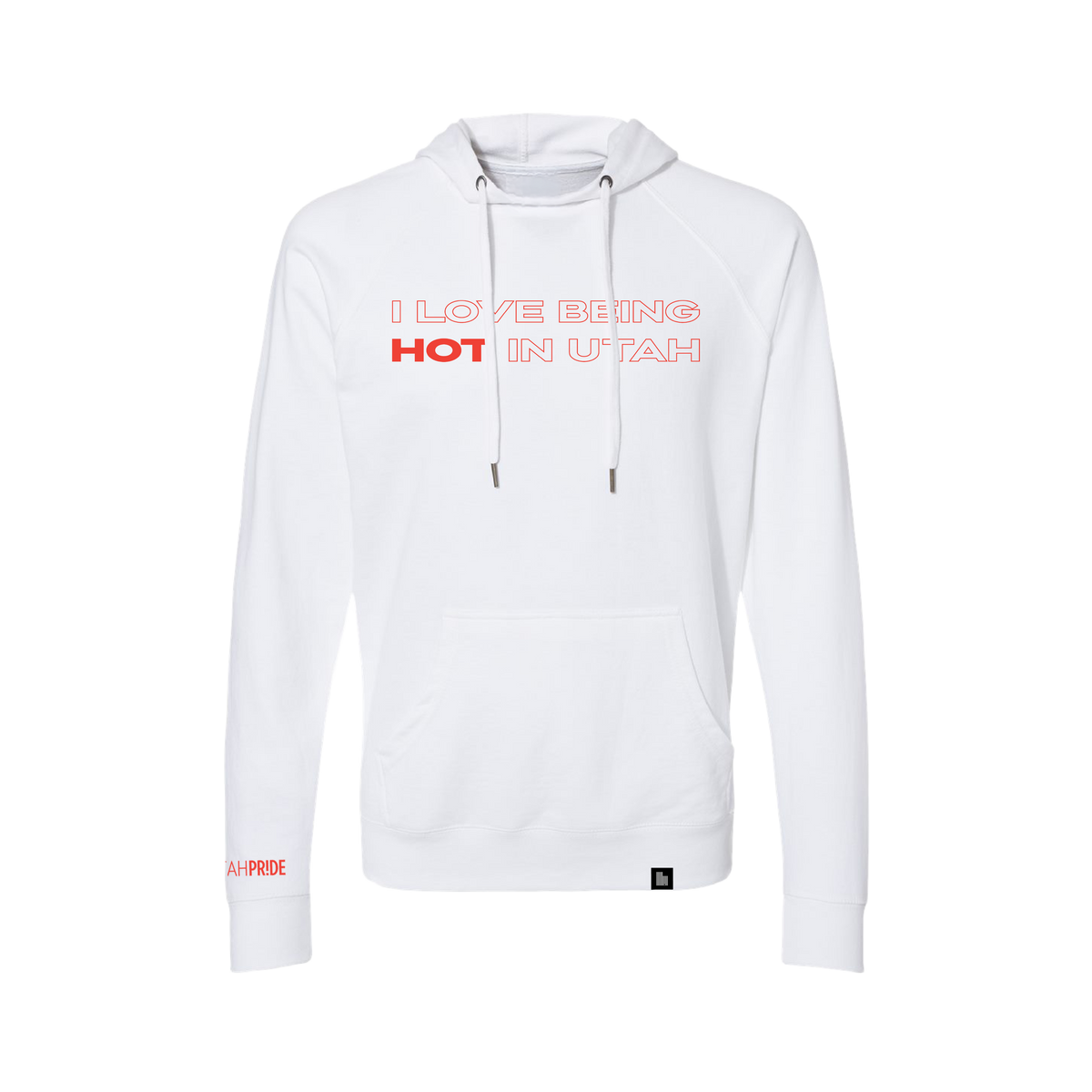 12. Utah Pride I Love Being Hot Hoodie